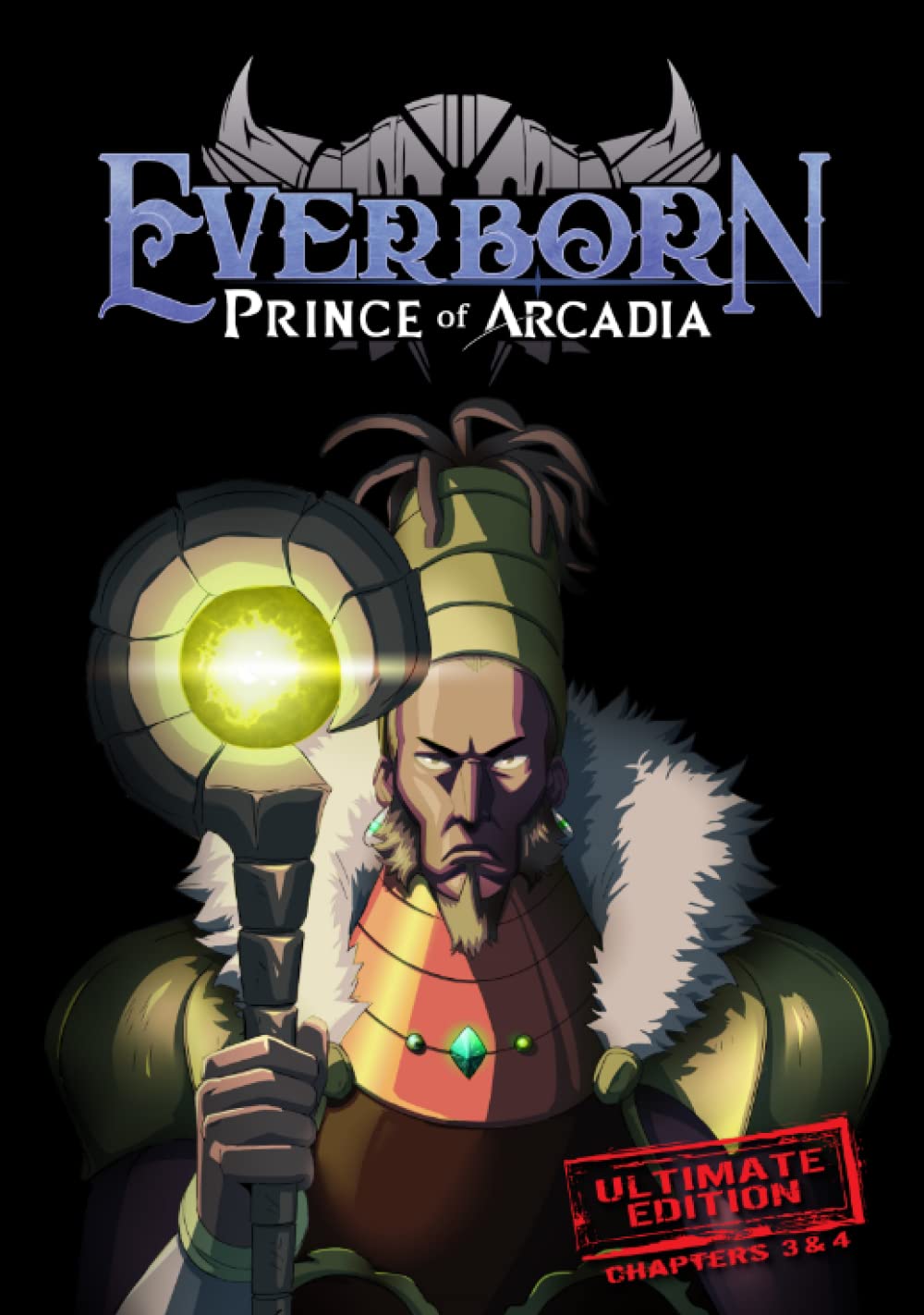 Everborn: Prince of Arcadia: Ultimate Edition (Independently published)
Everborn: Prince of Arcadia: Ultimate Edition (Independently published)