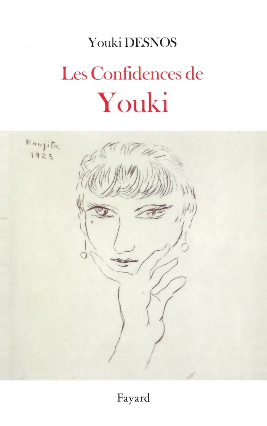 Les Confidences de Youki (French Edition) (Fayard)
Les Confidences de Youki (French Edition) (Fayard)