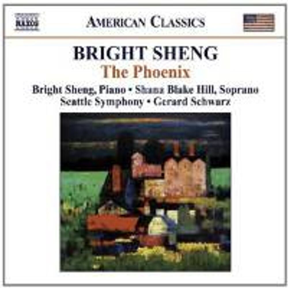 Диск CD Sheng: Phoenix - Bright Sheng, Shana Blake Hill, Gerard Schwarz, Seattle Symphony Orchestra
Диск CD Sheng: Phoenix - Bright Sheng, Shana Blake Hill, Gerard Schwarz, Seattle Symphony Orchestra
