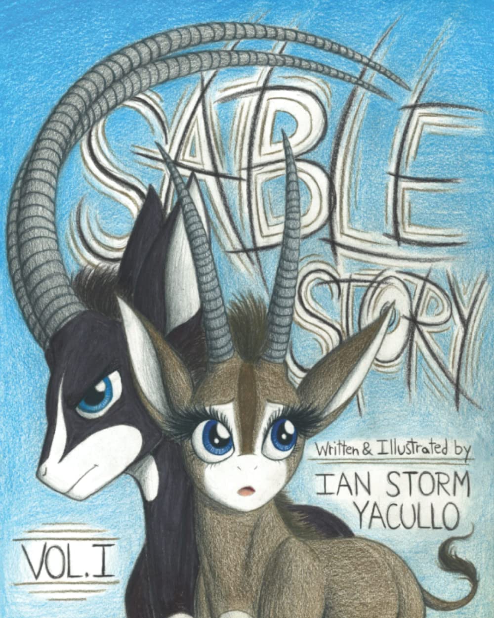 Sable Story - Vol. 1 (Independently published)
Sable Story - Vol. 1 (Independently published)