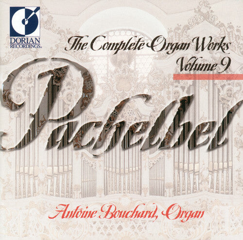 CD диск Pachelbel / Bouchard: Complete Organ Works 9
CD диск Pachelbel / Bouchard: Complete Organ Works 9