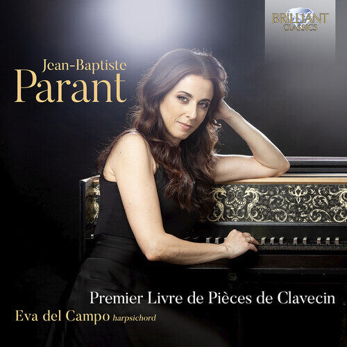 CD диск Parant / Del Campo: Parant: Premier Livre de Pieces de Clavecin 
CD диск Parant / Del Campo: Parant: Premier Livre de Pieces de Clavecin