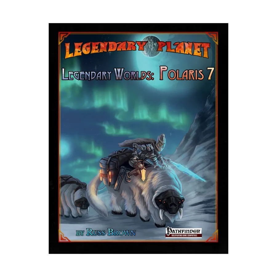 Legendary Planet - Legendary Worlds, Polaris 7, Pathfinder 1st Edition - Legendary Planet (Legendary Games), мягкая обложка
Legendary Planet - Legendary Worlds, Polaris 7, Pathfinder 1st Edition - Legendary Planet (Legendary Games), мягкая обложка