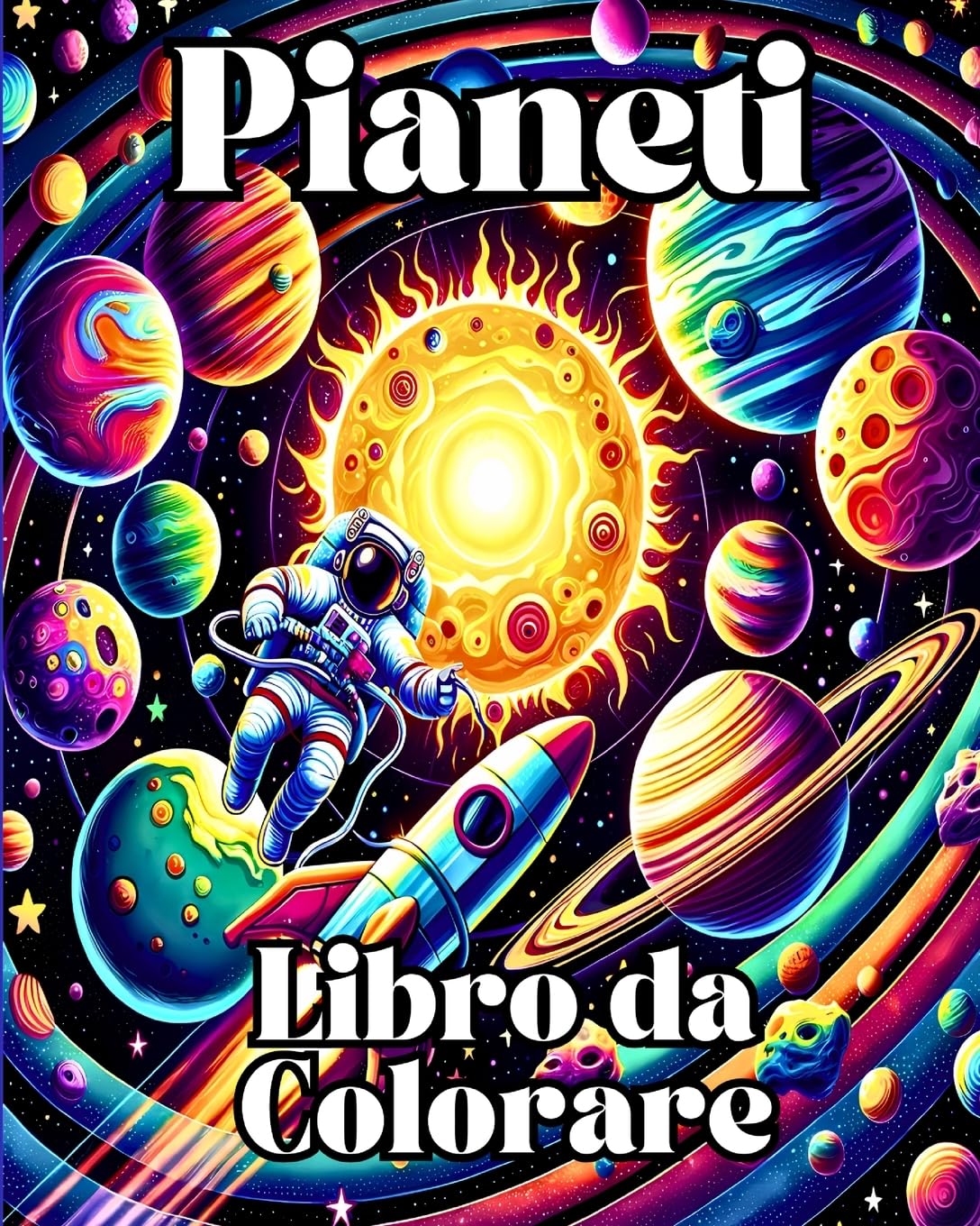 Pianeti Libro da Colorare: Colora e Impara con Pagine da Colorare del Sistema Solare e dello Spazio (Italian Edition) (Blurb)
Pianeti Libro da Colorare: Colora e Impara con Pagine da Colorare del Sistema Solare e dello Spazio (Italian Edition) (Blurb)