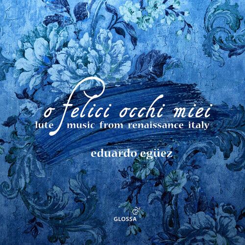 CD диск Arcadelt / Eguez: O felici occhi miei - Lute Music from Renaissance Italy
CD диск Arcadelt / Eguez: O felici occhi miei - Lute Music from Renaissance Italy