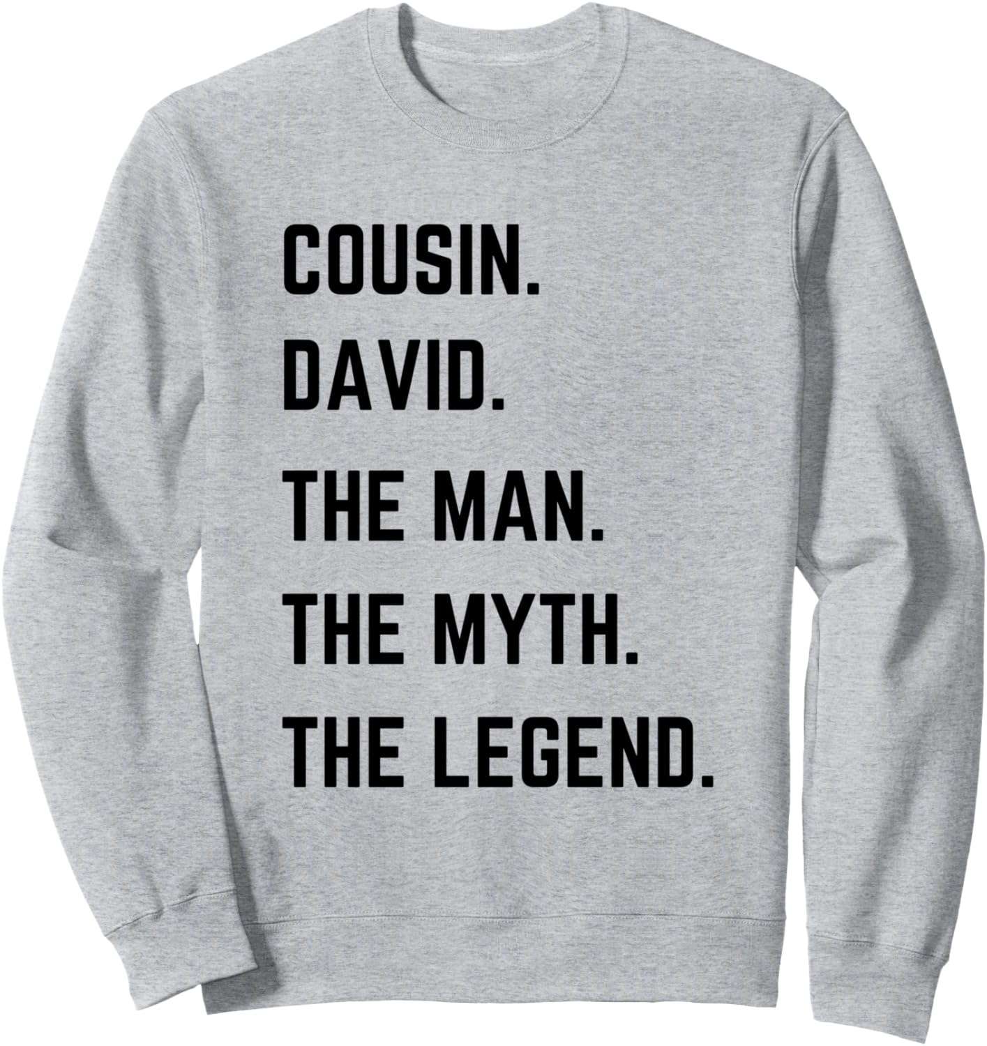 Толстовка «Кузен Дэвид - легендарный человек» ко Дню отца Cousin The Man The Myth The Legend Mens Gifts, серый
Толстовка «Кузен Дэвид - легендарный человек» ко Дню отца Cousin The Man The Myth The Legend Mens Gifts, серый