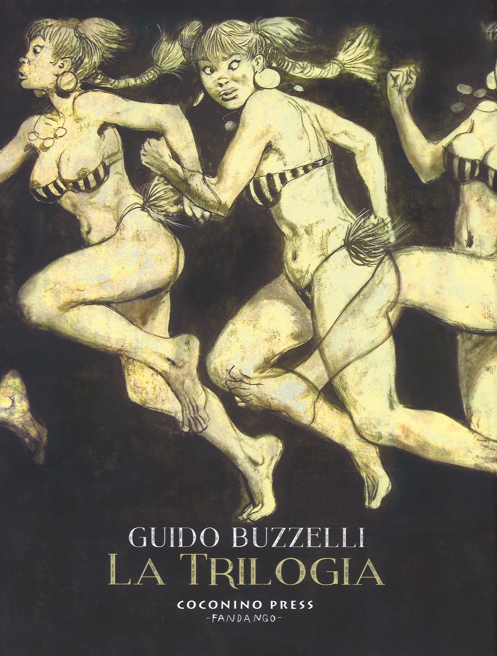 GUIDO BUZZELLI - LA TRILOGIA - (Coconino Press)
GUIDO BUZZELLI - LA TRILOGIA - (Coconino Press)