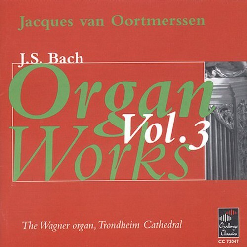 CD диск Bach / Oortmerssen: Organ Works-Vol. 3
CD диск Bach / Oortmerssen: Organ Works-Vol. 3