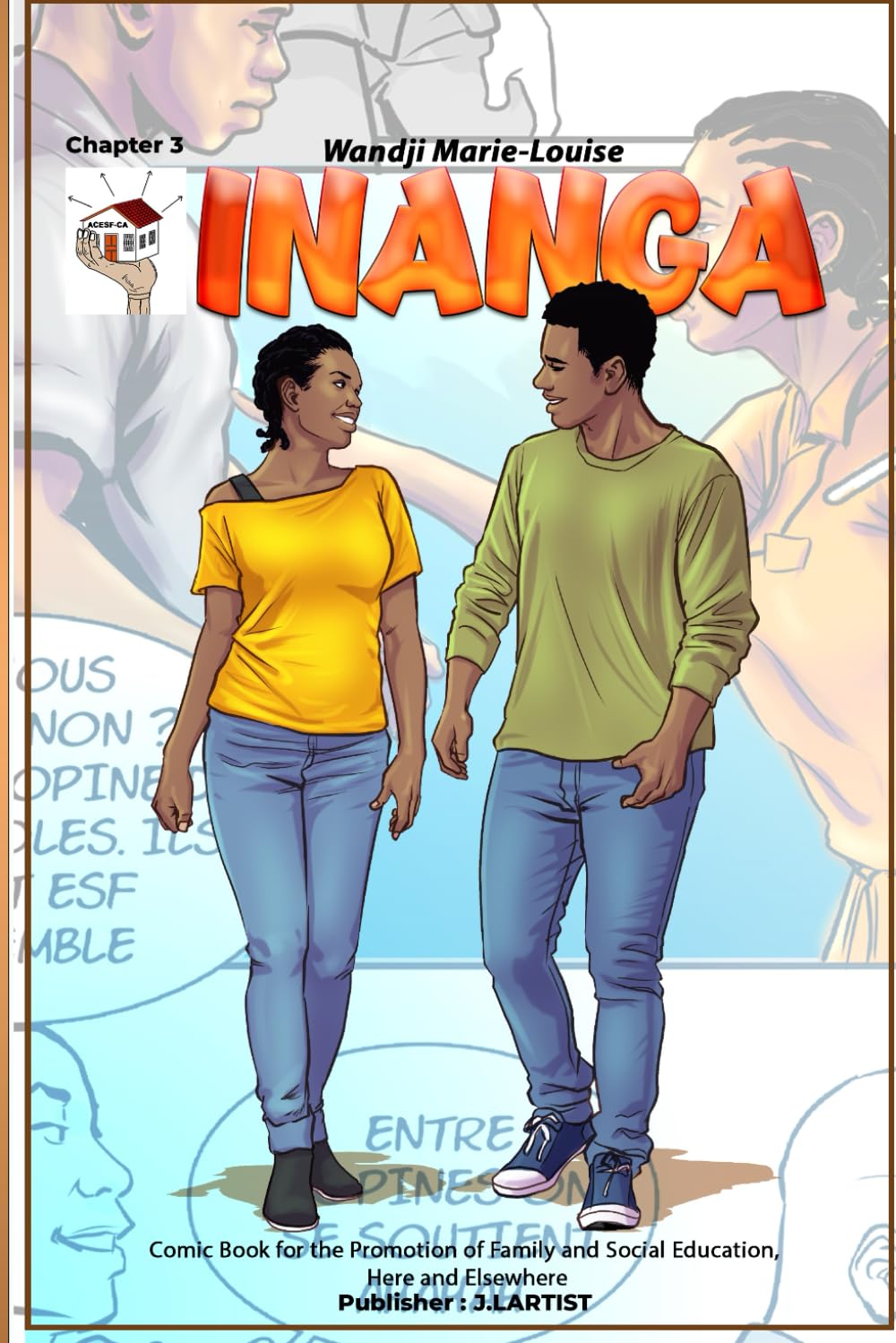 INANGA (chapter 3): Comic Book for the Promotion of Family and Social Education, Here and Elsewhere (Independently published)
INANGA (chapter 3): Comic Book for the Promotion of Family and Social Education, Here and Elsewhere (Independently published)