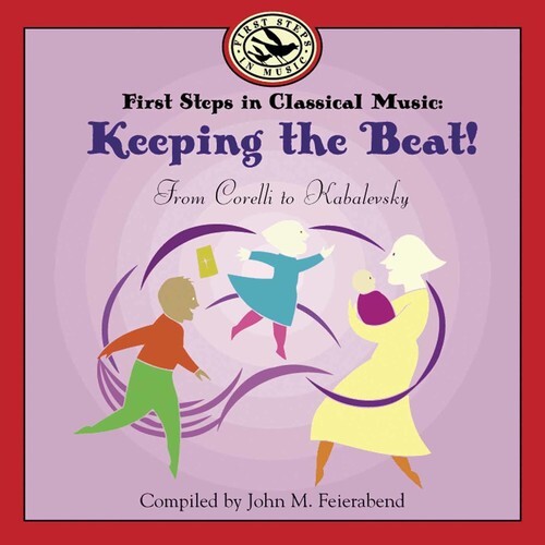 CD диск Feierabend, John M.: First Steps in Classical Music: Keeping the Beat
CD диск Feierabend, John M.: First Steps in Classical Music: Keeping the Beat