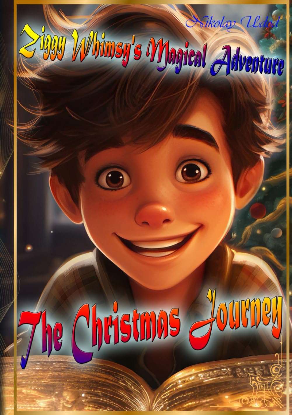 Ziggy Whimsy’s Magical Adventure: The Christmas Journey (Book Three) (The Magical Adventures of Ziggy Whimsy and His Friends)
Ziggy Whimsy’s Magical Adventure: The Christmas Journey (Book Three) (The Magical Adventures of Ziggy Whimsy and His Friends)