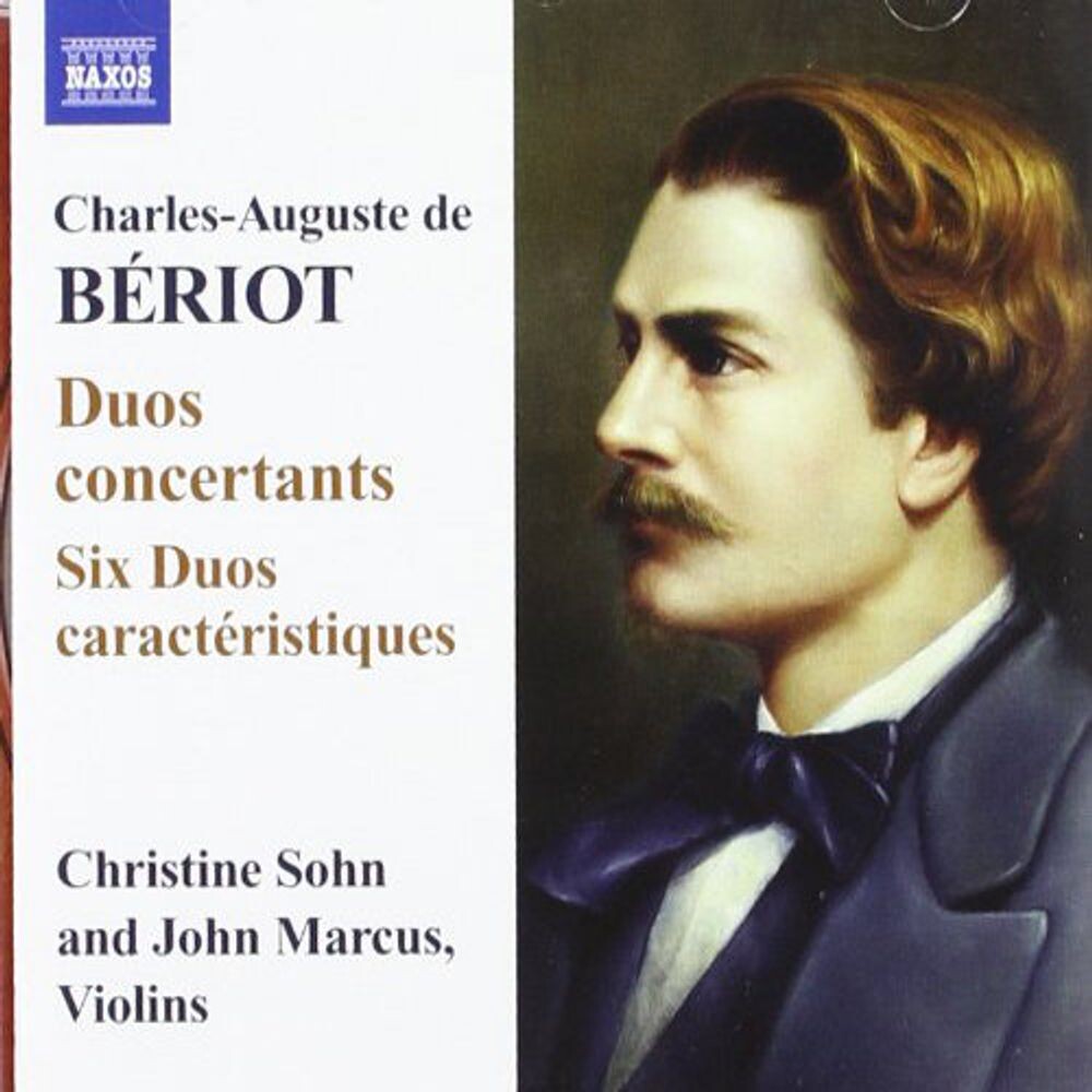 Диск CD Beriot: Duo concertants / 6 Duos caracteristiques - Charles Auguste de Beriot, Christine Sohn, John Marcus 
Диск CD Beriot: Duo concertants / 6 Duos caracteristiques - Charles Auguste de Beriot, Christine Sohn, John Marcus