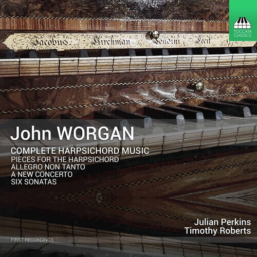 CD диск Worgan / Perkins / Roberts: Complete Harpsichord Music
CD диск Worgan / Perkins / Roberts: Complete Harpsichord Music