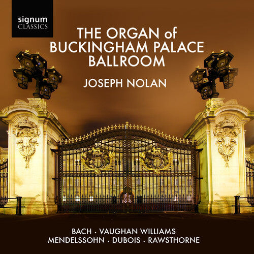 CD диск Bach, J.S. / Williams / Mendelssohn / Dubois: Organ of Buckingham Palace Ballroom
CD диск Bach, J.S. / Williams / Mendelssohn / Dubois: Organ of Buckingham Palace Ballroom