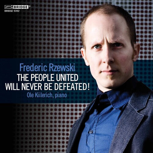 CD диск Rzewski / Kiilerich: People United Will Never Be Defeated 
CD диск Rzewski / Kiilerich: People United Will Never Be Defeated