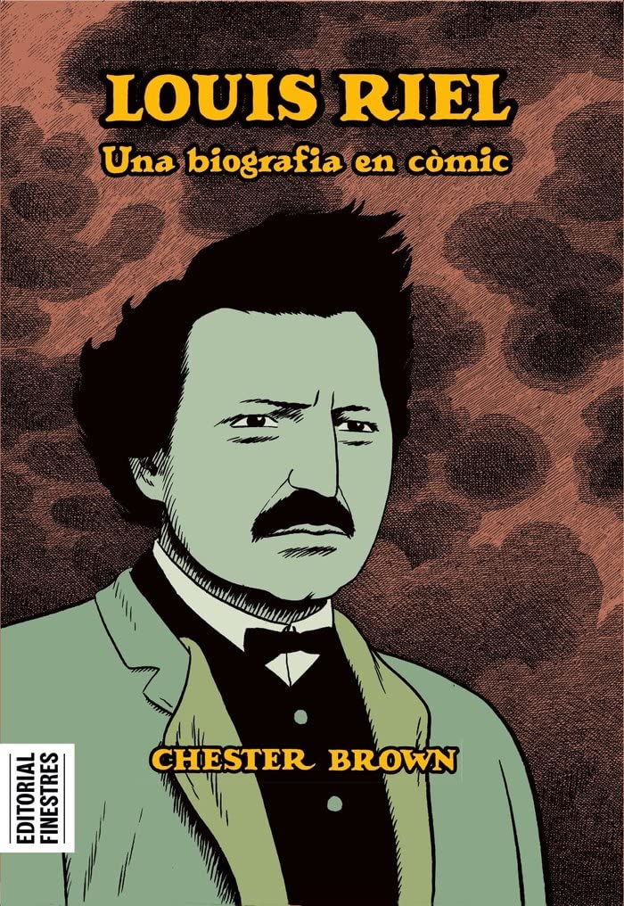 Louis Riel: Una biografia en còmic (Editorial Finestres)
Louis Riel: Una biografia en còmic (Editorial Finestres)