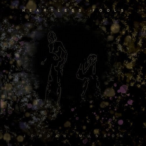 Виниловая пластинка Munson, Jordan - Heartless Fools - Amber
Виниловая пластинка Munson, Jordan - Heartless Fools - Amber