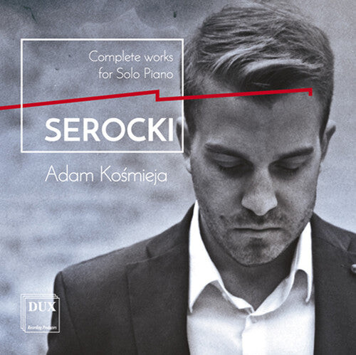 CD диск Serocki / Kosmieja: Kazimierz Serocki: Complete Works For Solo Piano
CD диск Serocki / Kosmieja: Kazimierz Serocki: Complete Works For Solo Piano