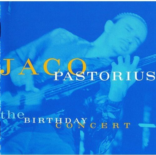 CD диск Pastorius, Jaco: Birthday Concert
CD диск Pastorius, Jaco: Birthday Concert