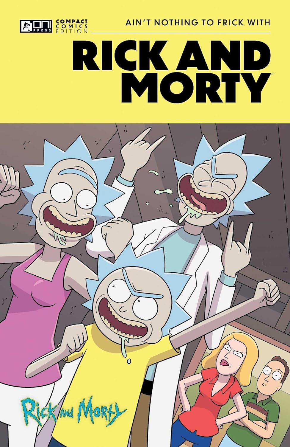 Rick and Morty Oni Compact Comics Edition: Ain't Nothing To FRick With (Oni Press)
Rick and Morty Oni Compact Comics Edition: Ain't Nothing To FRick With (Oni Press)