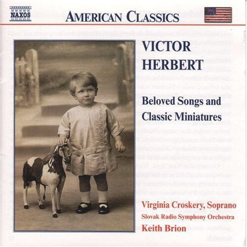 CD диск Herbert, Victor / Croskery / Brion: Beloved Songs & Classic Miniatures
CD диск Herbert, Victor / Croskery / Brion: Beloved Songs & Classic Miniatures
