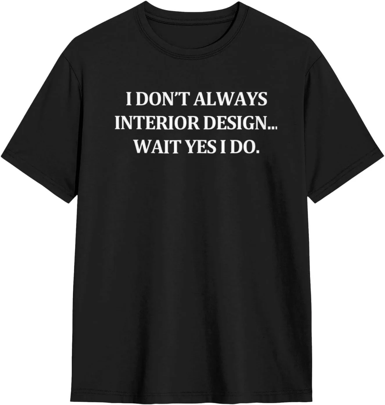 Футболка I Don’t Always Interior Design Wait Yes I Do GuaPijing
Футболка I Don’t Always Interior Design Wait Yes I Do GuaPijing