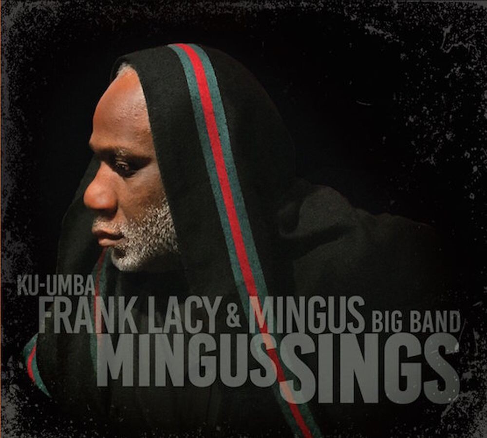 Диск CD Mingus Sings - Ku-umba Frank Lacy, Mingus Big Band
Диск CD Mingus Sings - Ku-umba Frank Lacy, Mingus Big Band