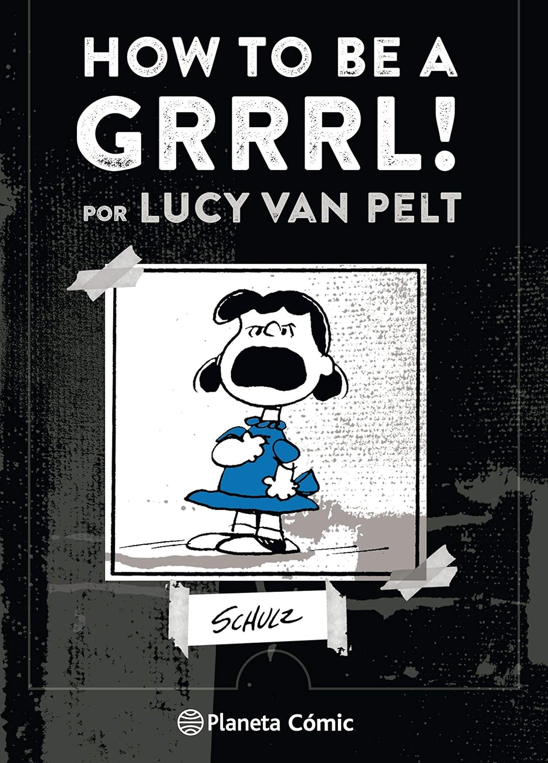 How to be a Grrrrrl (Planeta Cómic)
How to be a Grrrrrl (Planeta Cómic)
