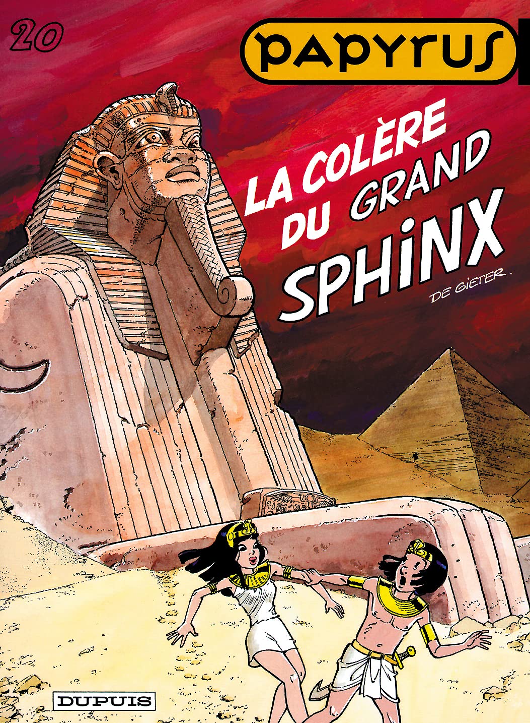 Papyrus - Tome 20 - La Colère du grand sphinx (DUPUIS)
Papyrus - Tome 20 - La Colère du grand sphinx (DUPUIS)