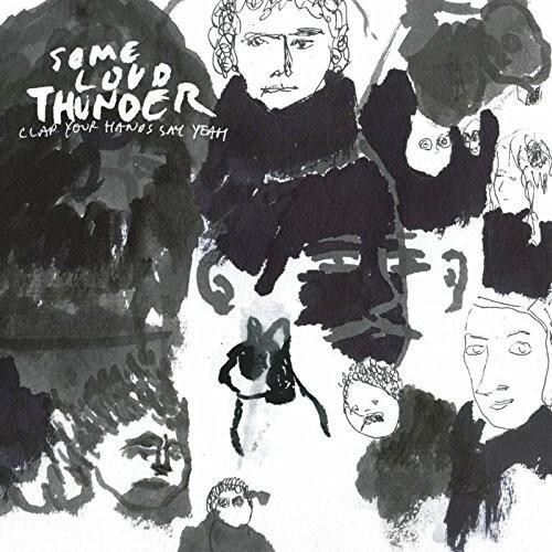 Виниловая пластинка Clap Your Hands Say Yeah - Some Loud Thunder (10Th Anniversary Edition) 
Виниловая пластинка Clap Your Hands Say Yeah - Some Loud Thunder (10Th Anniversary Edition)