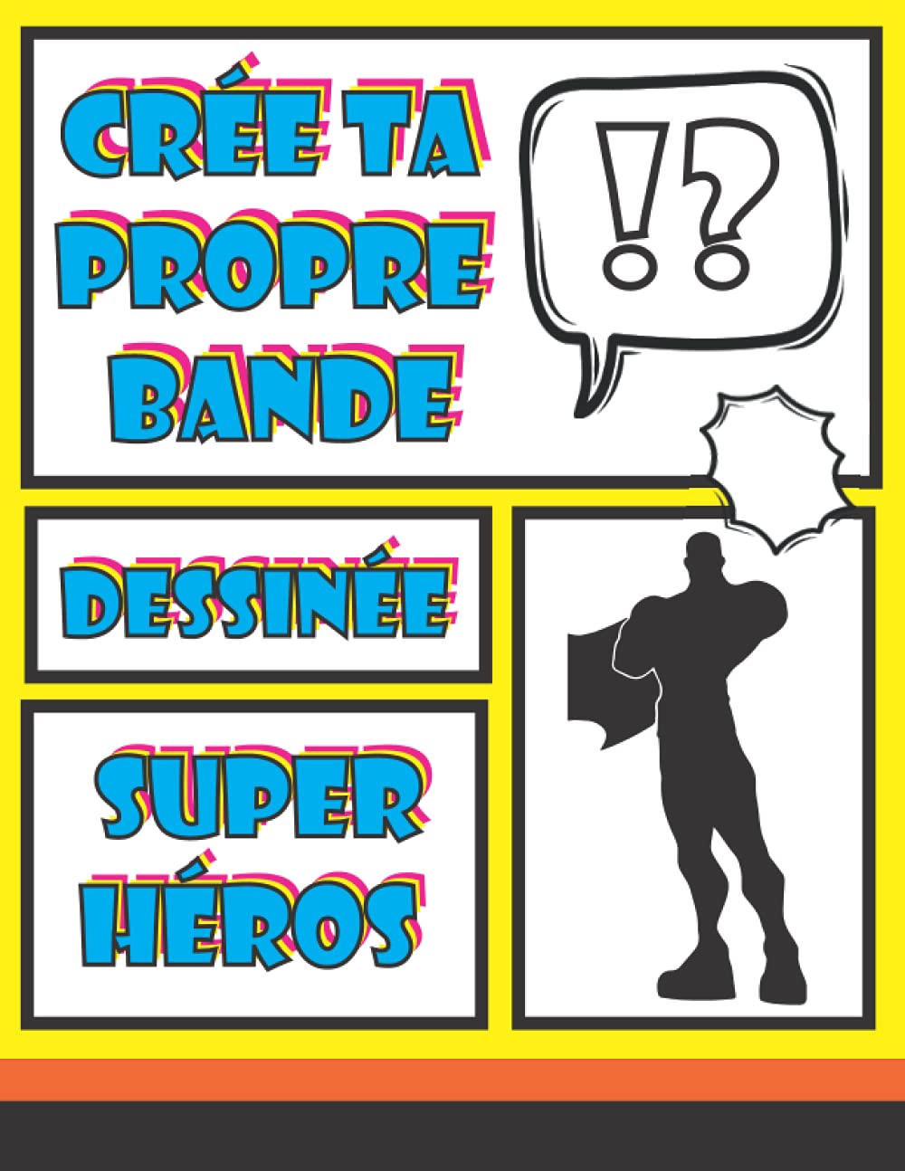 crée ta propre bande dessinée super héros: Crée ta prope bande dessinée de 120 planches vierge pour adultes , ados et enfants: invente ton aventure de bande dessinée (French Edition) (Independently published)
crée ta propre bande dessinée super héros: Crée ta prope bande dessinée de 120 planches vierge pour adultes , ados et enfants: invente ton aventure de bande dessinée (French Edition) (Independently published)