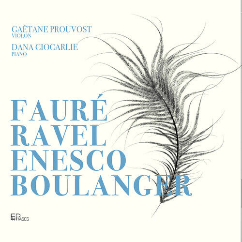 CD диск Boulanger / Enesco / Prouvost: Faure Ravel Enesco & Boulanger
CD диск Boulanger / Enesco / Prouvost: Faure Ravel Enesco & Boulanger