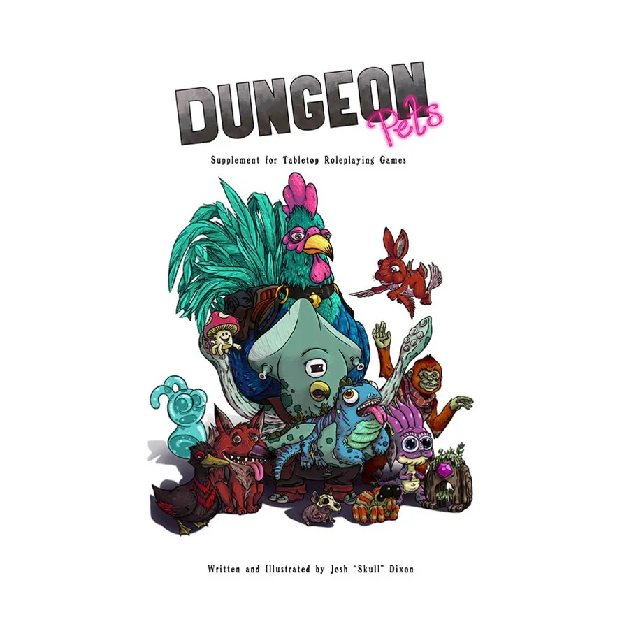 Dungeon Pets, Roleplaying Games (Skull Dixon), мягкая обложка
Dungeon Pets, Roleplaying Games (Skull Dixon), мягкая обложка