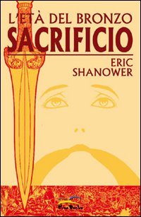 Sacrificio. L'età del bronzo (Free Books)
Sacrificio. L'età del bronzo (Free Books)