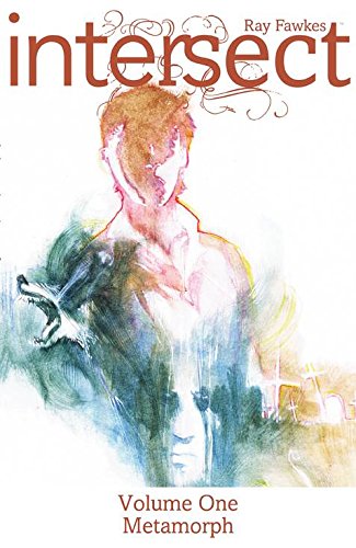 Intersect Volume 1: Metamorph (Image Comics)
Intersect Volume 1: Metamorph (Image Comics)