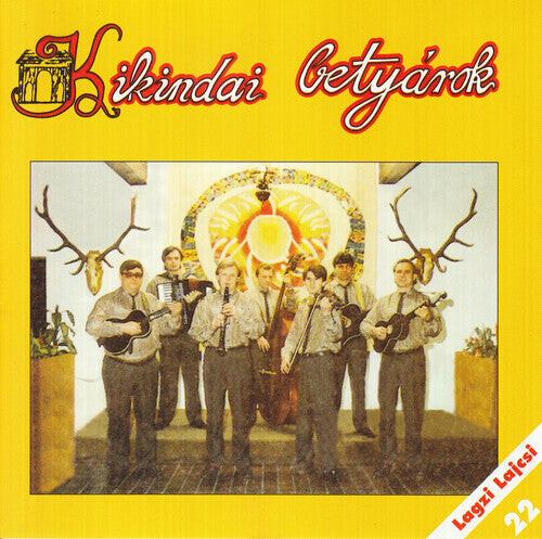 CD диск Kikindai Betyarok: Lagzi Lajcsi Produkcio 22 - Kikindai Betyarok
CD диск Kikindai Betyarok: Lagzi Lajcsi Produkcio 22 - Kikindai Betyarok