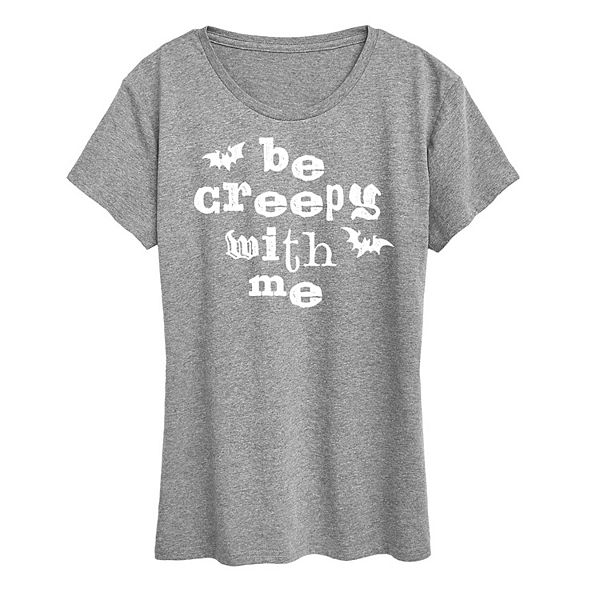 Женская футболка с принтом "Be Creepy With Me" Unbranded, Heather Gray
Женская футболка с принтом "Be Creepy With Me" Unbranded, Heather Gray