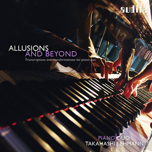 CD диск Bach, J.S. / Piano Duo Takahashi / Lehmann: Allusions & Beyond: Transcriptions
CD диск Bach, J.S. / Piano Duo Takahashi / Lehmann: Allusions & Beyond: Transcriptions