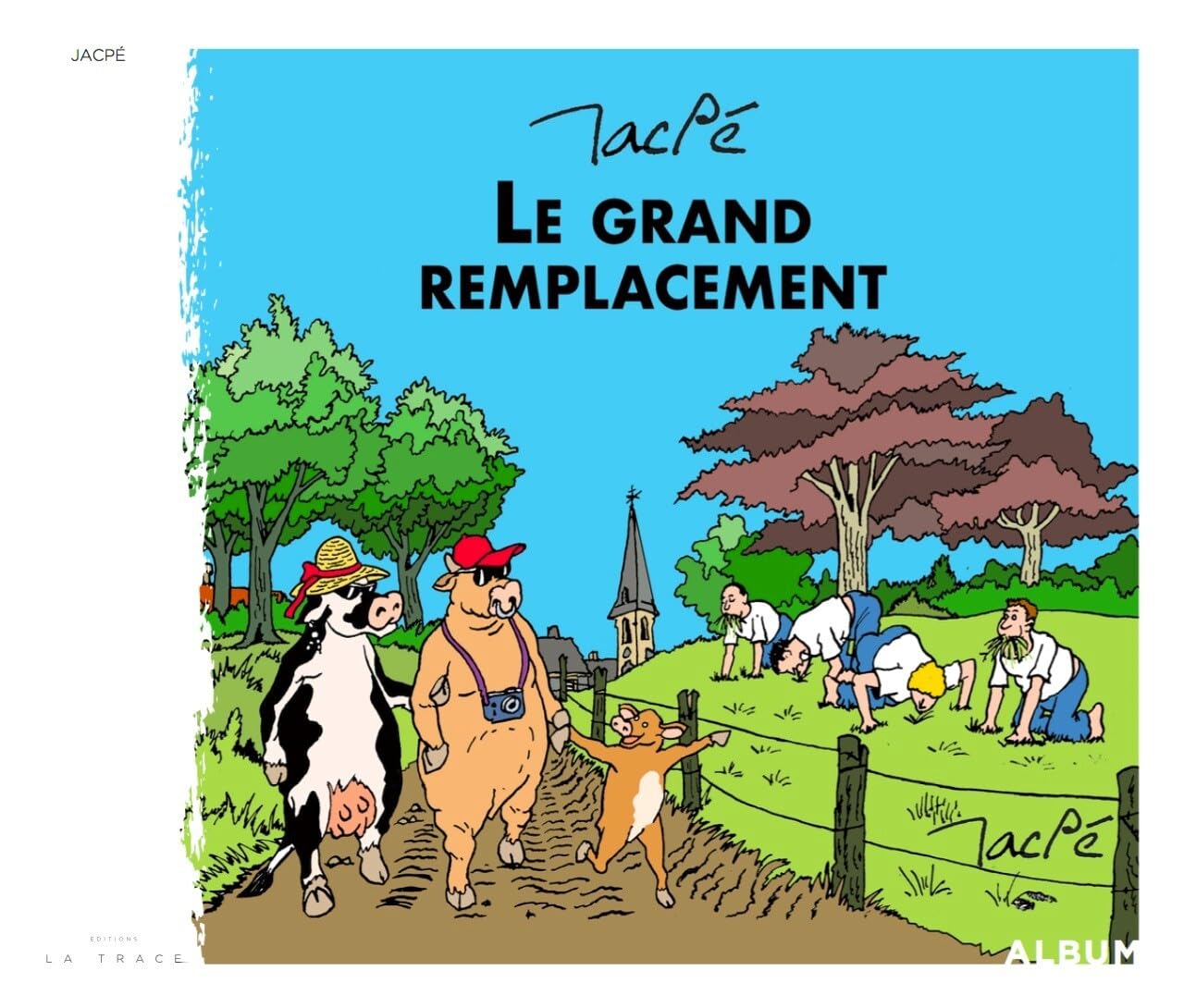 Le Grand Remplacement (LA TRACE)
Le Grand Remplacement (LA TRACE)