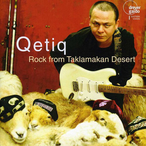 CD диск Qetiq / Kaliq: Rock from Taklamakan Desert
CD диск Qetiq / Kaliq: Rock from Taklamakan Desert