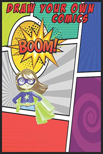 blank comic book: draw your own comics for girls ages 9_12: Lined Notebook / Journal Gift, 120 Pages, 6x9, Soft Cover, Matte Finish (Independently published)
blank comic book: draw your own comics for girls ages 9_12: Lined Notebook / Journal Gift, 120 Pages, 6x9, Soft Cover, Matte Finish (Independently published)