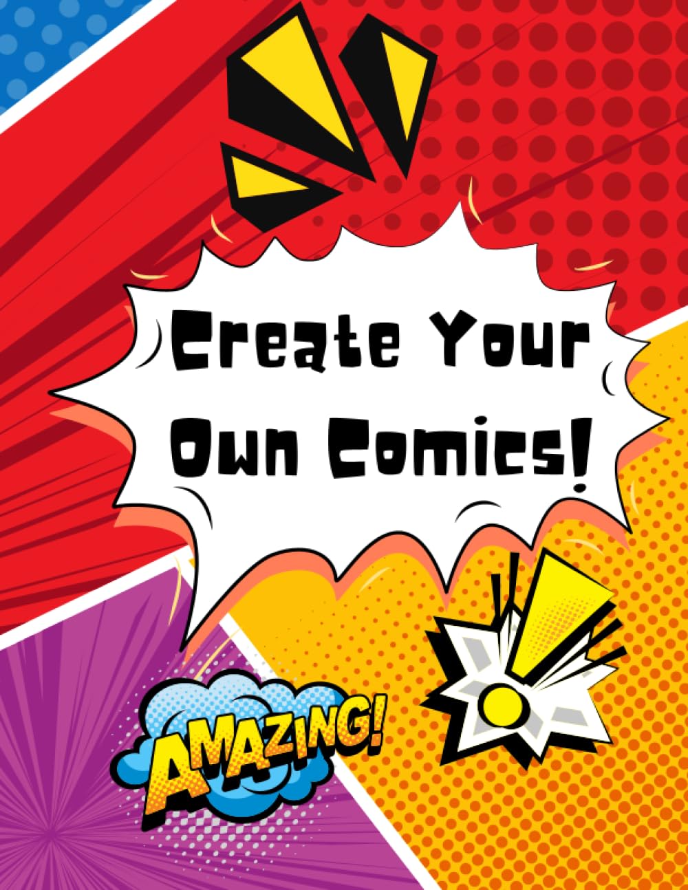 Create Your Own Comic Strips! (Independently published)
Create Your Own Comic Strips! (Independently published)