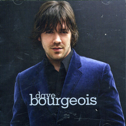 CD диск Bourgeois, Dave: Dave Bourgeois
CD диск Bourgeois, Dave: Dave Bourgeois