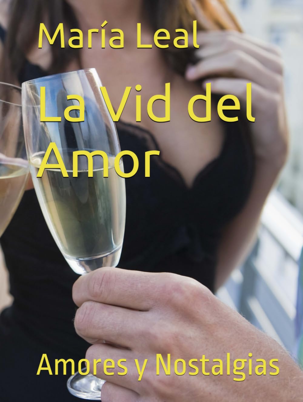 La Vid del Amor: Amores y Nostalgias (Spanish Edition) (Independently published)
La Vid del Amor: Amores y Nostalgias (Spanish Edition) (Independently published)