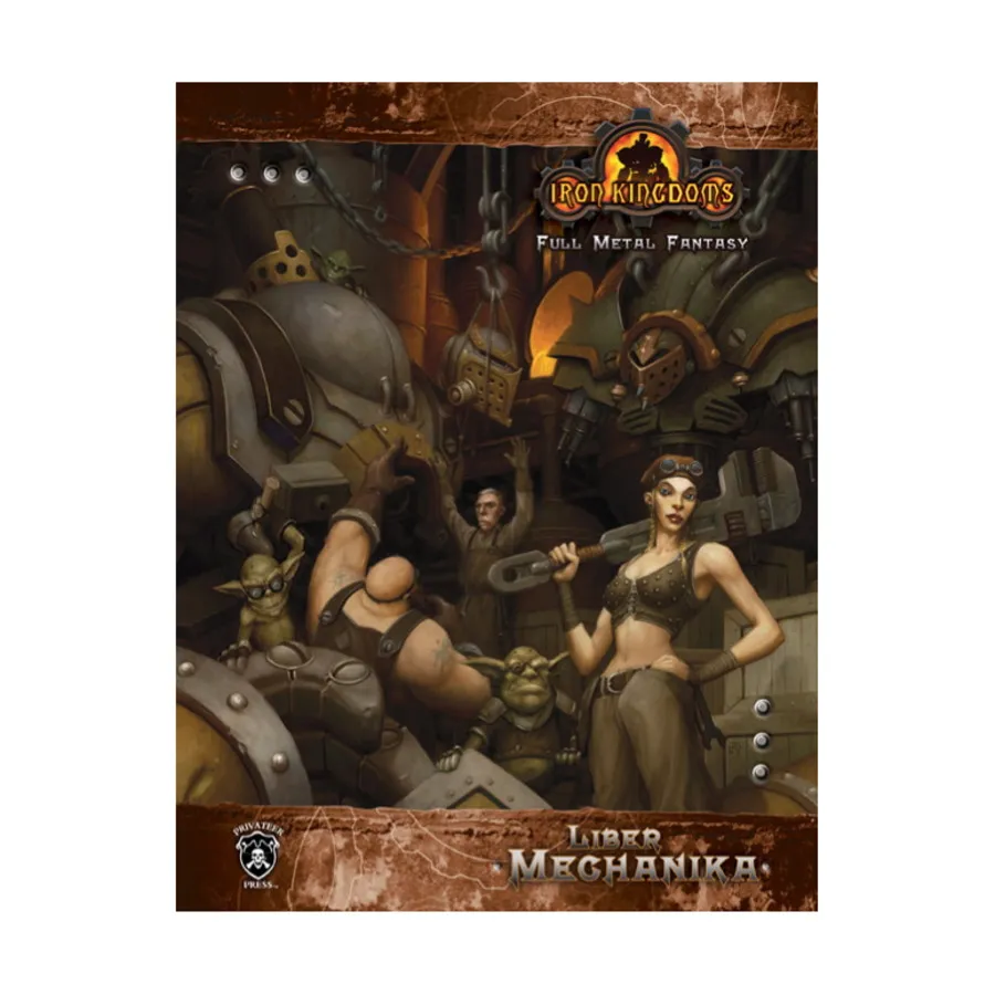 Liber Mechanika, Iron Kingdoms (d20), мягкая обложка
Liber Mechanika, Iron Kingdoms (d20), мягкая обложка