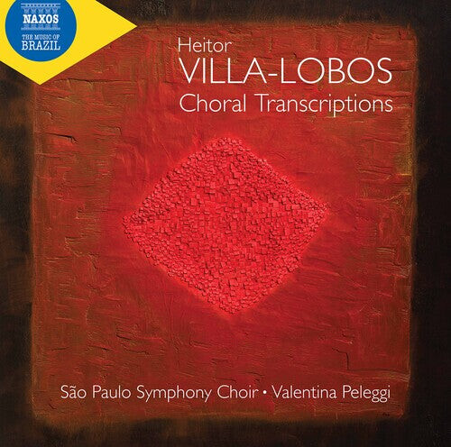 CD диск Villa-Lobos / Sao Paulo Symphony Choir / Peleggi: Villa-Lobos: Choral Transcriptions
CD диск Villa-Lobos / Sao Paulo Symphony Choir / Peleggi: Villa-Lobos: Choral Transcriptions