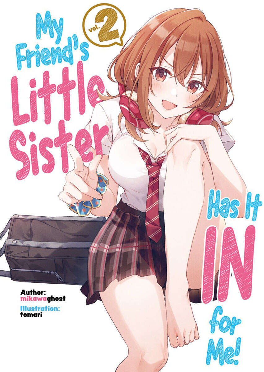 Новелла My Friend's Little Sister Has It In For Me! Novel Volume 2
Новелла My Friend's Little Sister Has It In For Me! Novel Volume 2