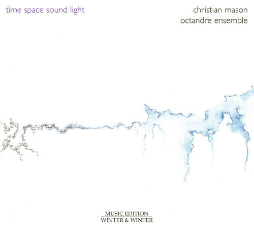 CD диск Mason / Octandre Ensemble: Mason: Time – Space – Sound – Light
CD диск Mason / Octandre Ensemble: Mason: Time – Space – Sound – Light