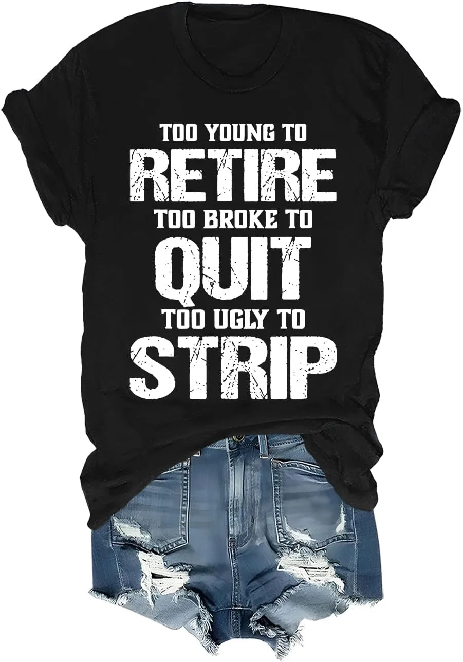 Футболка Too Young to Retire с саркастичной надписью garbings
Футболка Too Young to Retire с саркастичной надписью garbings