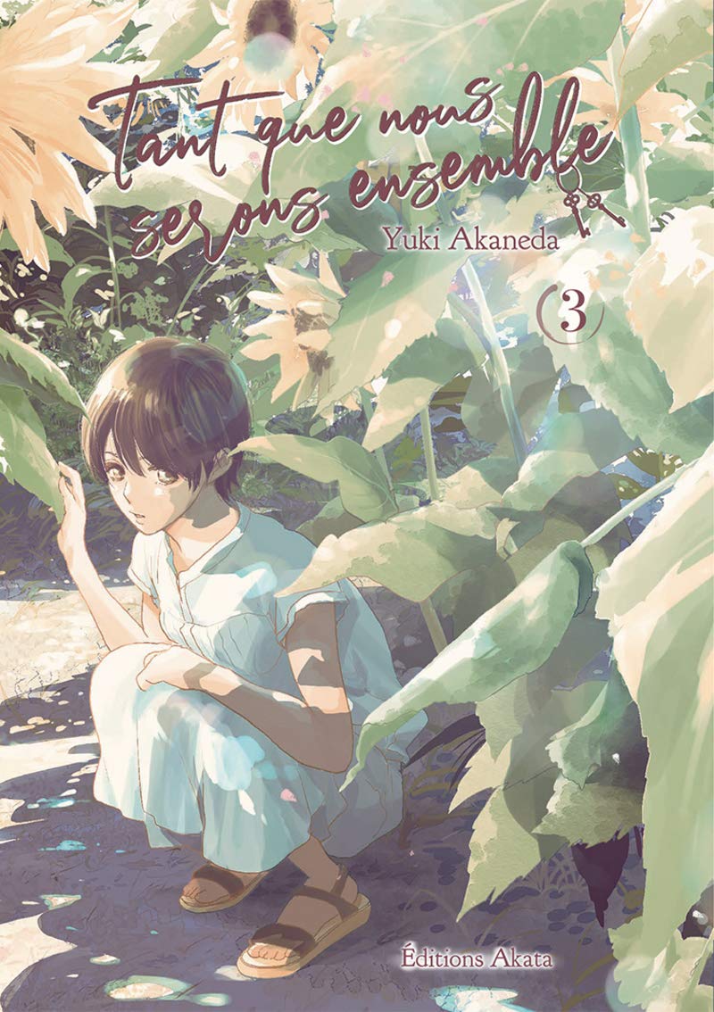 Tant que nous serons ensemble - tome 3 (AKATA)
Tant que nous serons ensemble - tome 3 (AKATA)